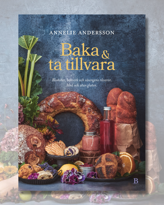 Baka & ta tillvara av Annelie Andersson